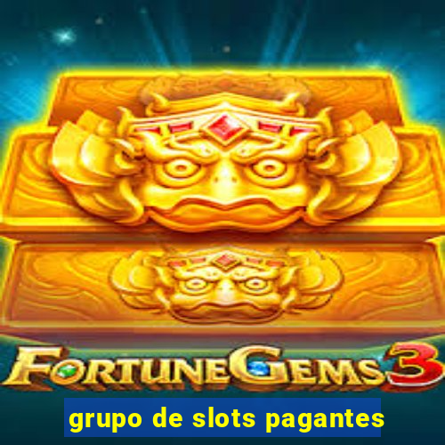 grupo de slots pagantes